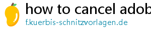 how to cancel adobe subscription